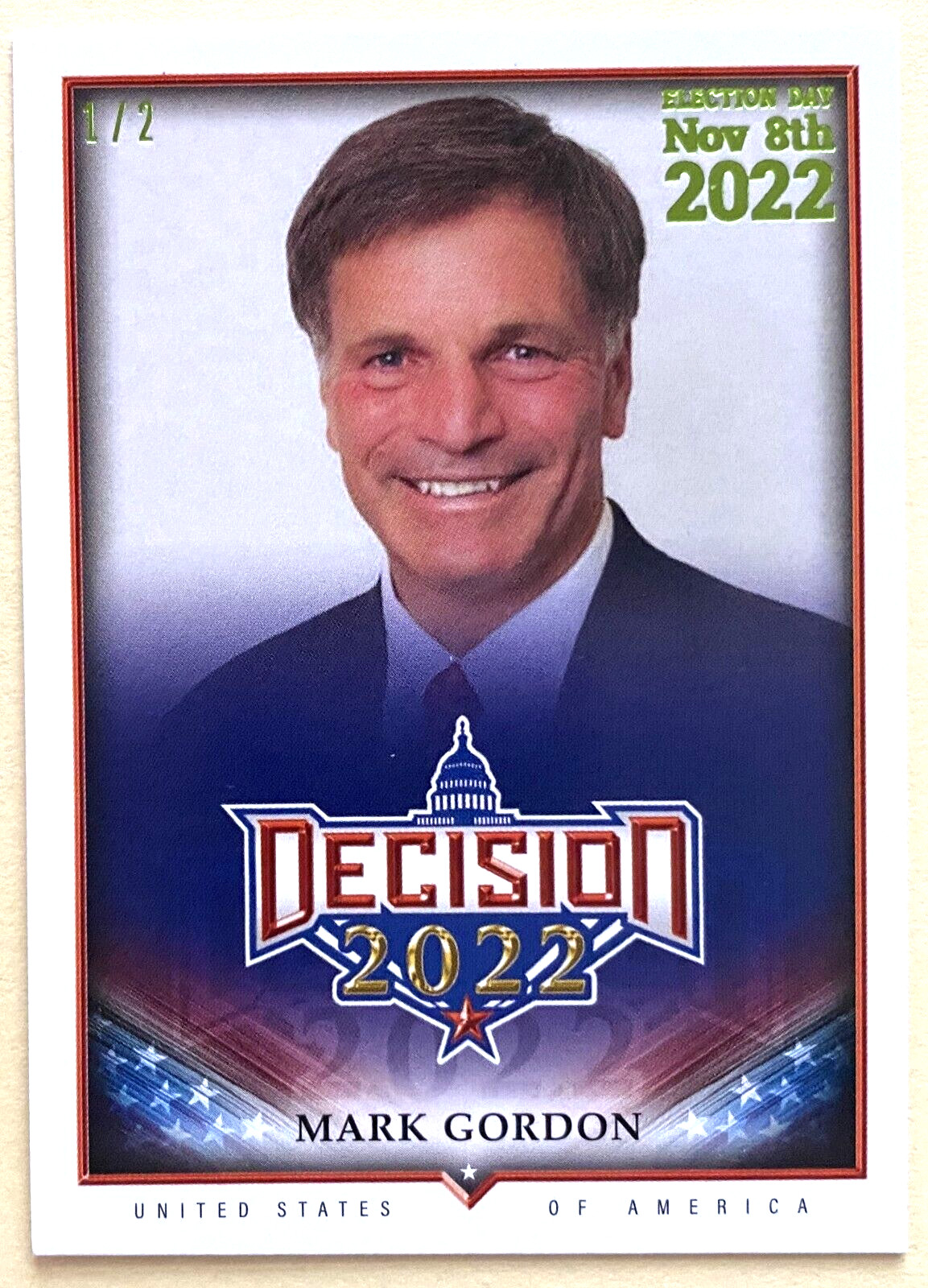 MARK GORDON DECISION 2022 ELECTION DAY LIME GREEN PARALLEL 199 SER# 1/2 WYOMING