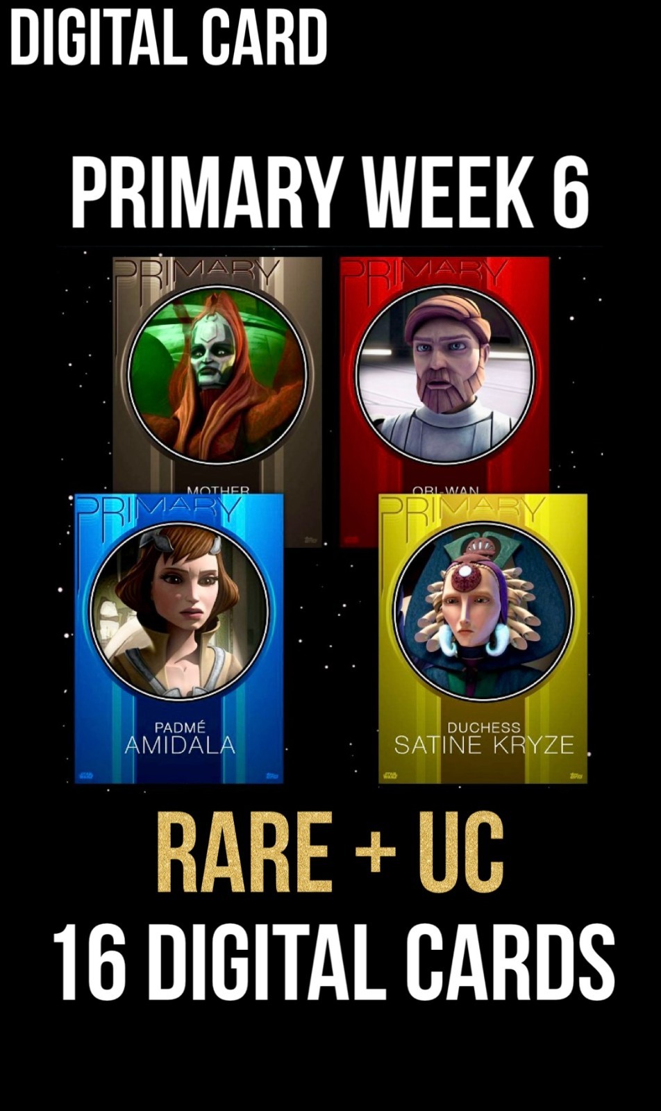 PRIMARY Week 6 RARE/UC Purple Yellow Red Blue 16 Card Topps Star Wars Trader PRIMARY Week 6 RARE/UC Purple Yellow Red Blue 16 Card Topps Star Wars Trader