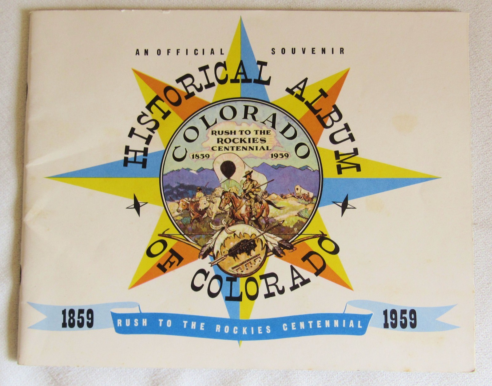 1959 Souvenir Historical Album Colorado Rush To The Rockies Centennial Book