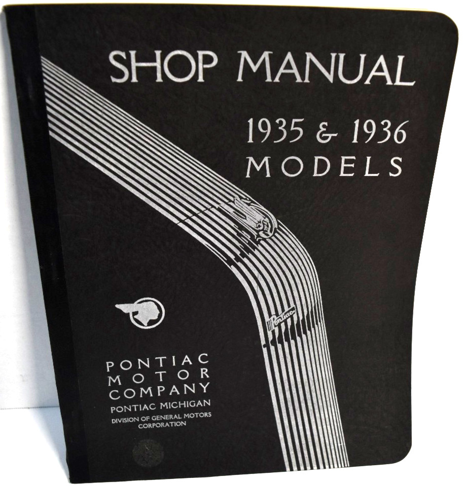 1935 & 1936 Models Pontiac Factory Service Manual REPRODUCTION *EXCELLENT* 1935 & 1936 Models Pontiac Factory Service Manual REPRODUCTION *EXCELLENT*