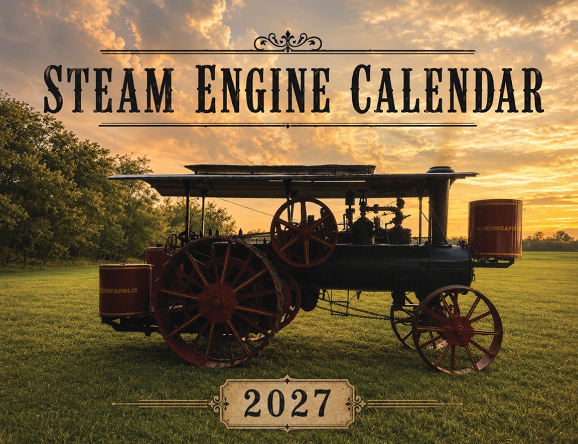2027 Steam Engine Calendar Antique Tractor Traction