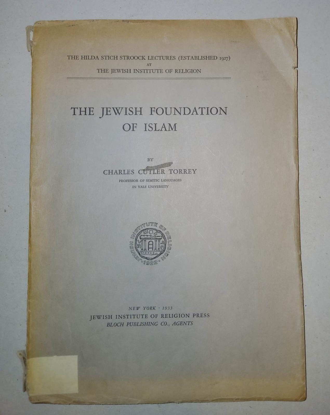 1933 THE JEWISH FOUNDATION OF ISLAM Book Mohammed Quran Arab History Biblical 1933 THE JEWISH FOUNDATION OF ISLAM Book Mohammed Quran Arab History Biblical