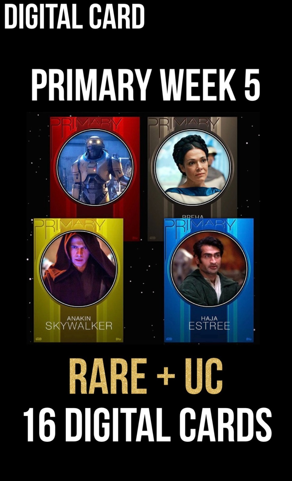 PRIMARY Week 5 RARE/UC Purple Yellow Red Blue 16 Card Topps Star Wars Trader PRIMARY Week 5 RARE/UC Purple Yellow Red Blue 16 Card Topps Star Wars Trader