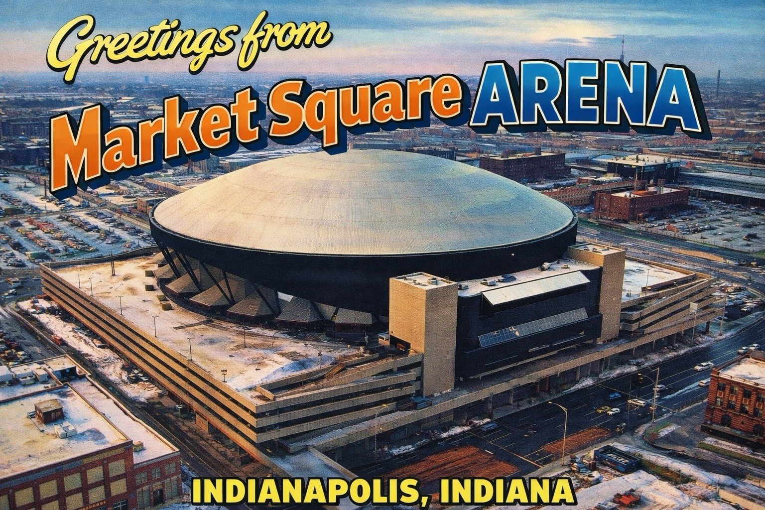 Greetings from Market Square Arena INDIANAPOLIS, INDIANA MODERN Postcard A54 Greetings from Market Square Arena INDIANAPOLIS, INDIANA MODERN Postcard A54