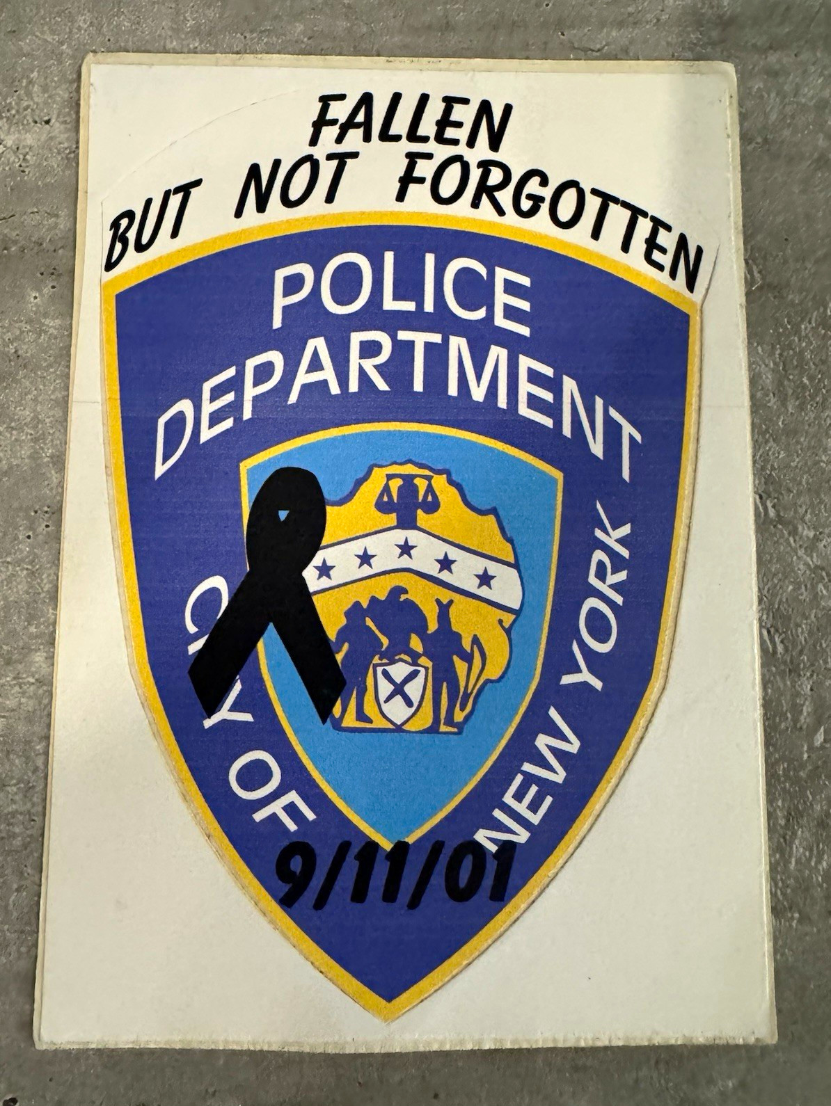 Original 2001 9/11 NYPD Memorial Sticker Fallen Not Forgotten Police New York Original 2001 9/11 NYPD Memorial Sticker Fallen Not Forgotten Police New York