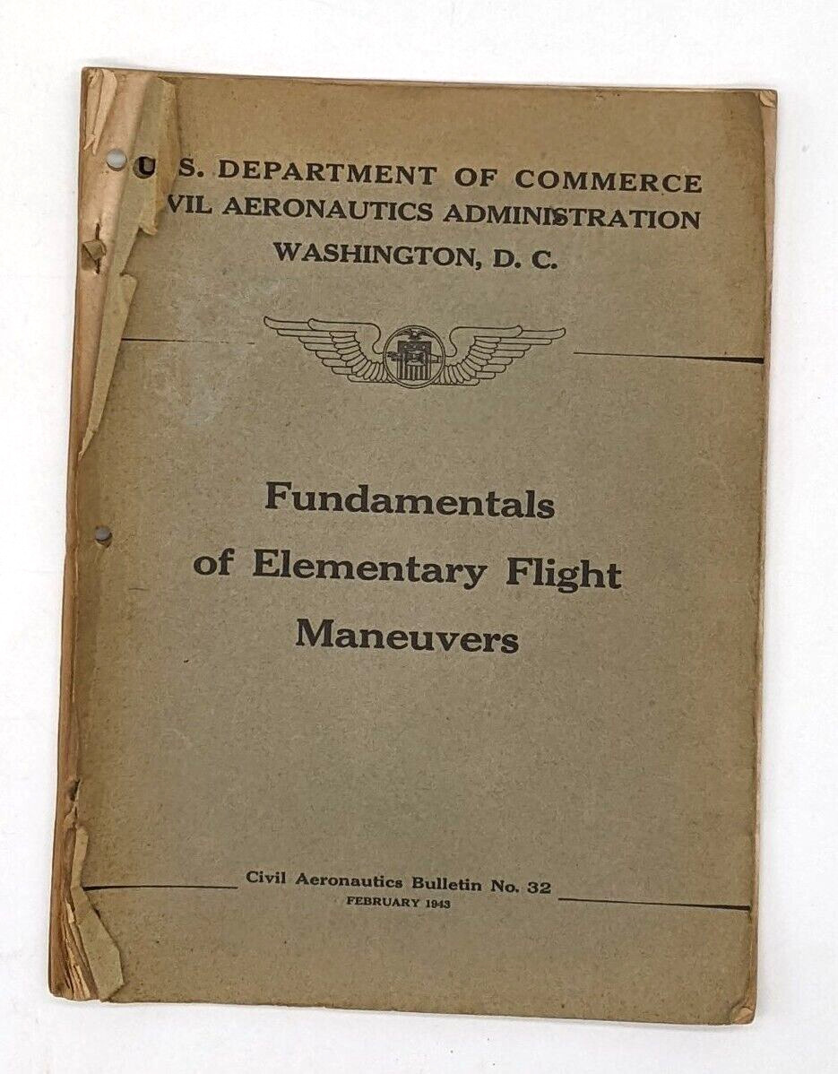 Vintage 1943 FUNDAMENTALS ELEMENTARY FLIGHT MANEUVERS BULLETIN No 32 Aeronautics