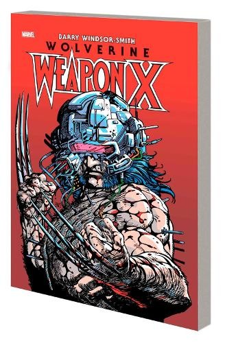 Chris Claremont Barry Windsor-Smit Wolverine: Weapon X Deluxe Editio (Paperback) Chris Claremont Barry Windsor-Smit Wolverine: Weapon X Deluxe Editio (Paperback)