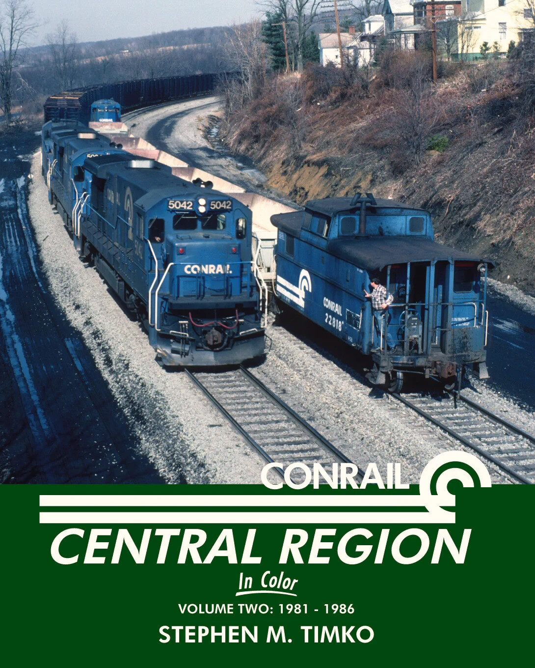 Morning Sun Books Conrail Central Region In Color Volume 2: 1981-1986 1553 Morning Sun Books Conrail Central Region In Color Volume 2: 1981-1986 1553