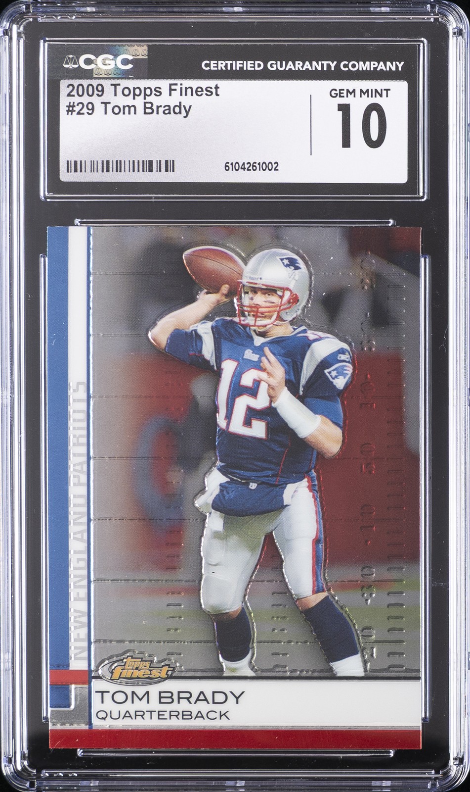 2009 TOPPS FINEST #29 TOM BRADY CGC 10 GEM MINT 2009 TOPPS FINEST #29 TOM BRADY CGC 10 GEM MINT