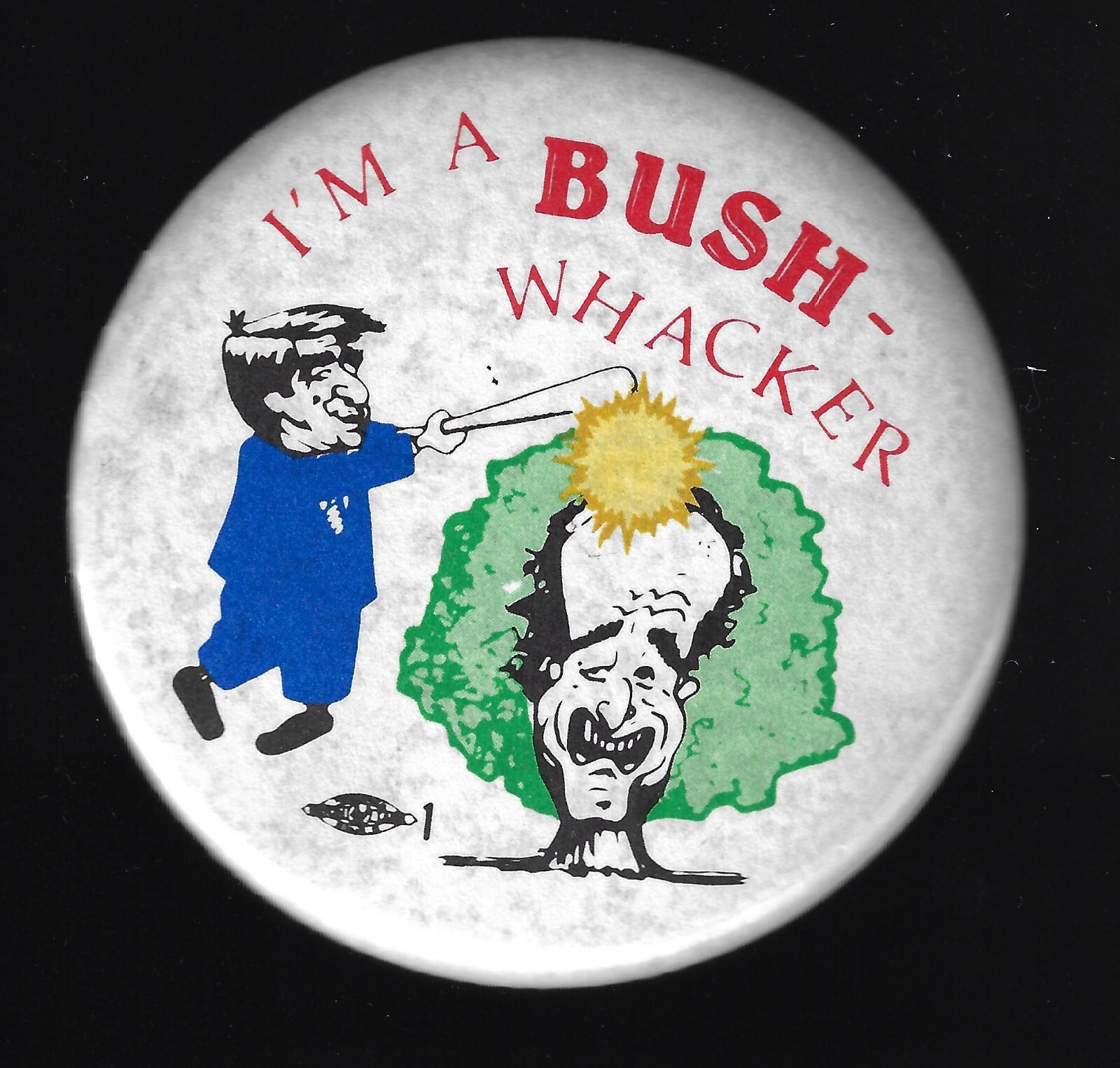 Fun 1988 Mike Dukakis anti-George Bush Whacker Cartoon Presidential Campaign Pin