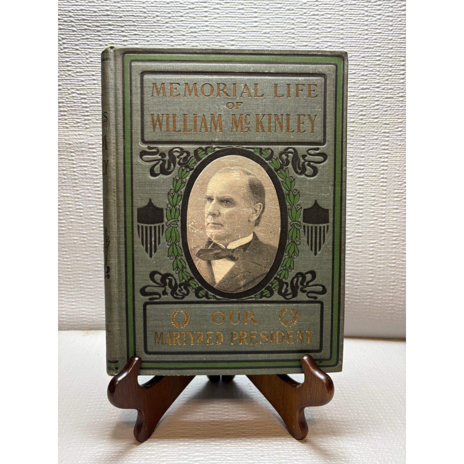 Memorial Life of William McKinley Our Martyred President Col G W Townsend 1901 Memorial Life of William McKinley Our Martyred President Col G W Townsend 1901