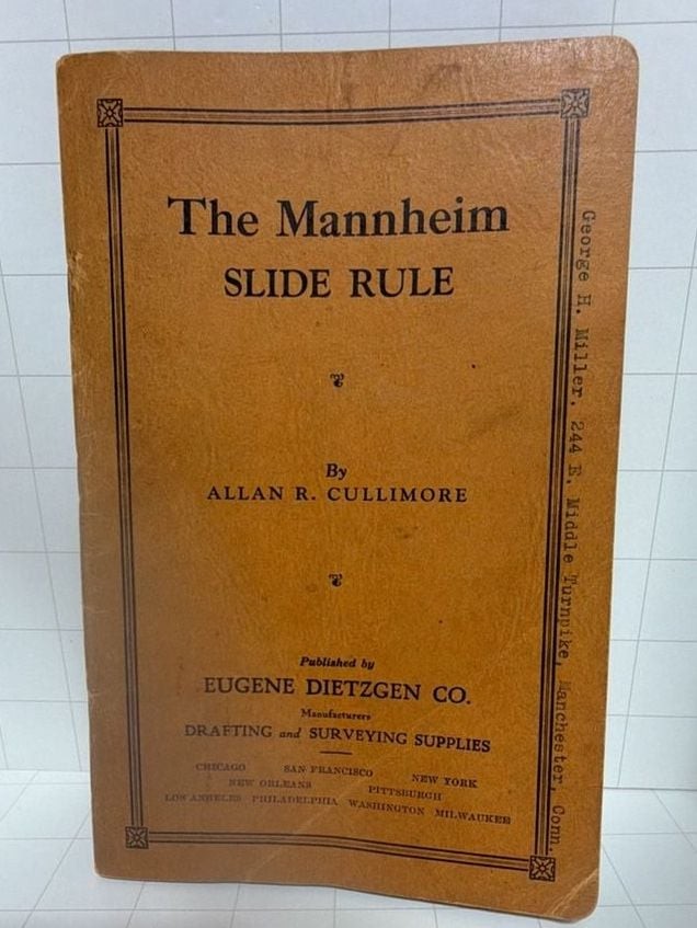 Vintage 1925 The Mannheim Slide Rule Instruction Manual by Allan R. Cullimore