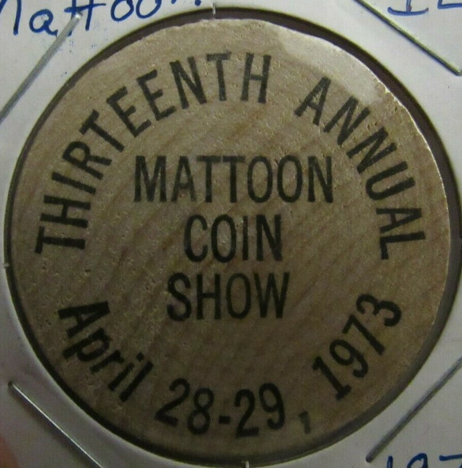 1973 Mattoon Coin Show Mattoon, IL Wooden Nickel - Token Illinois 