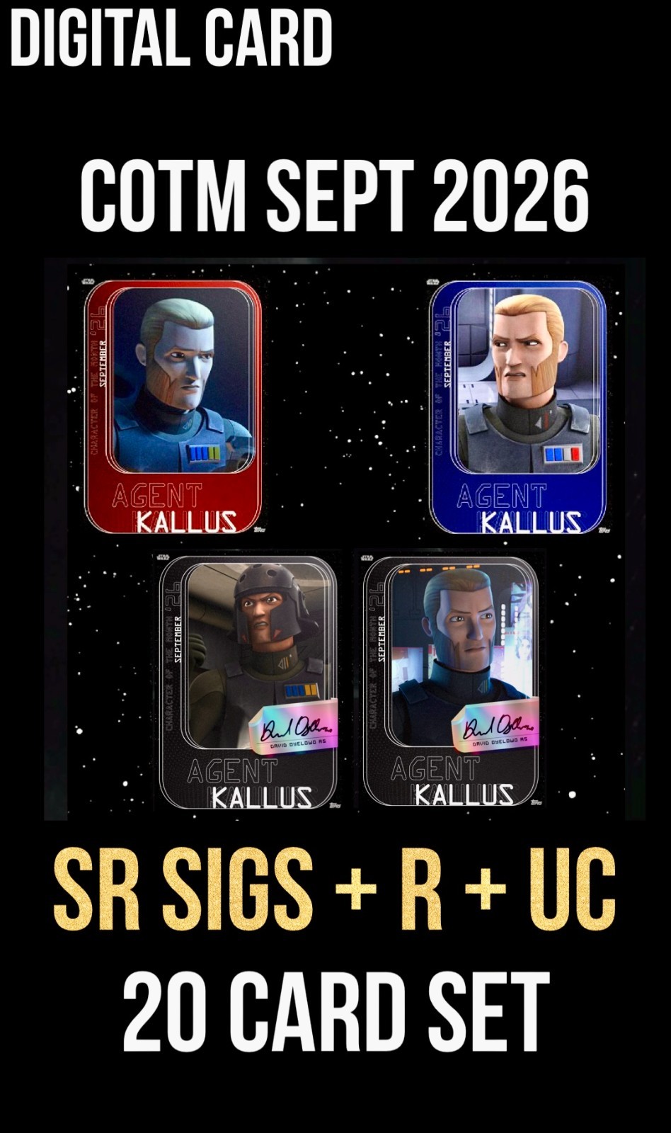 COTM CHARACTER MONTH AGENT KALLUS SIGNATURE+R+UC SET TOPPS STAR WARS CARD TRADER