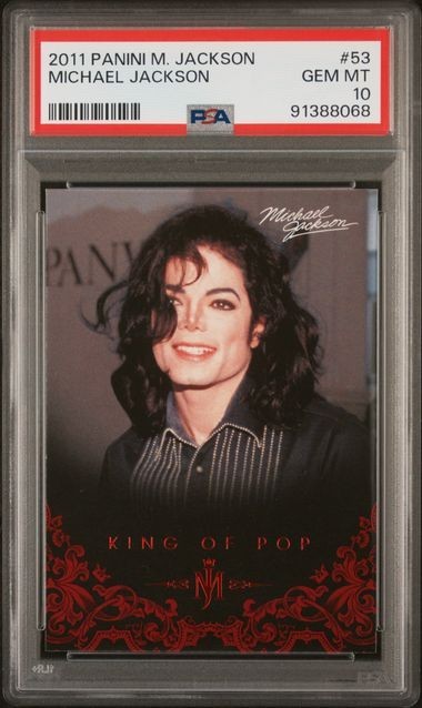 2011 MICHAEL JACKSON #53 PANINI "KING OF POP" PSA 10 GEM MINT POP 1 2011 MICHAEL JACKSON #53 PANINI "KING OF POP" PSA 10 GEM MINT POP 1