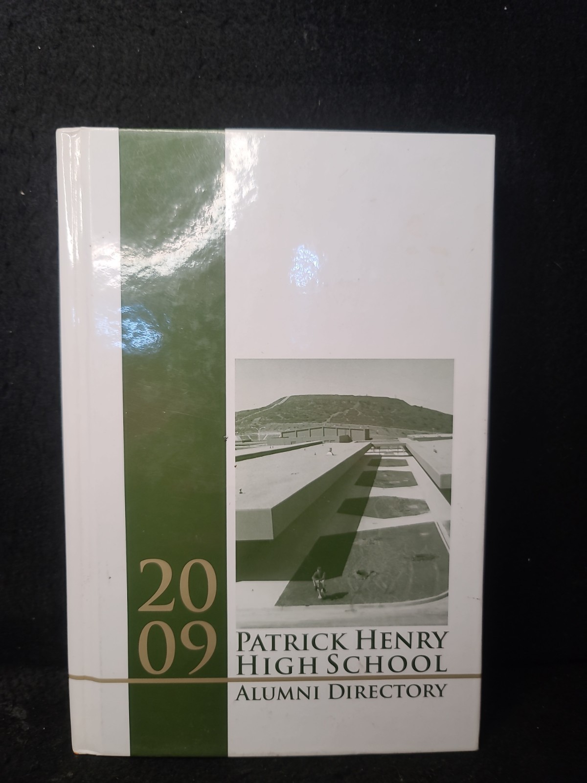 2009 Patrick Henry High School Alumni Directory San Diego California Hardcover 2009 Patrick Henry High School Alumni Directory San Diego California Hardcover