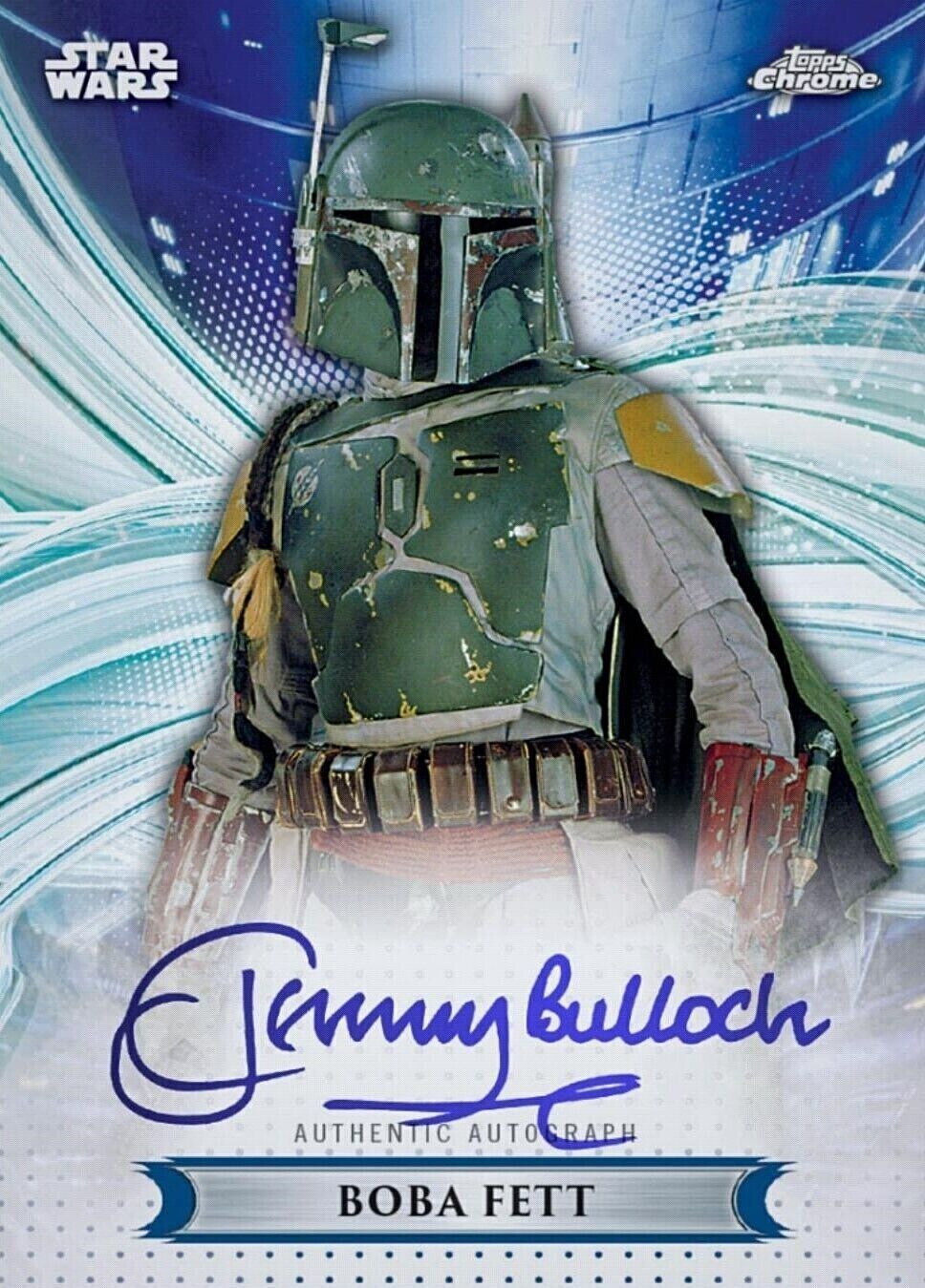 Topps Star Wars Chrome Autograph JEREMY BULLOCH as BOBA FETT SIG Digital Card