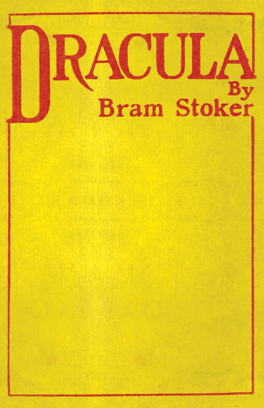 Dracula: An authentic first edition reproduction Dracula: An authentic first edition reproduction