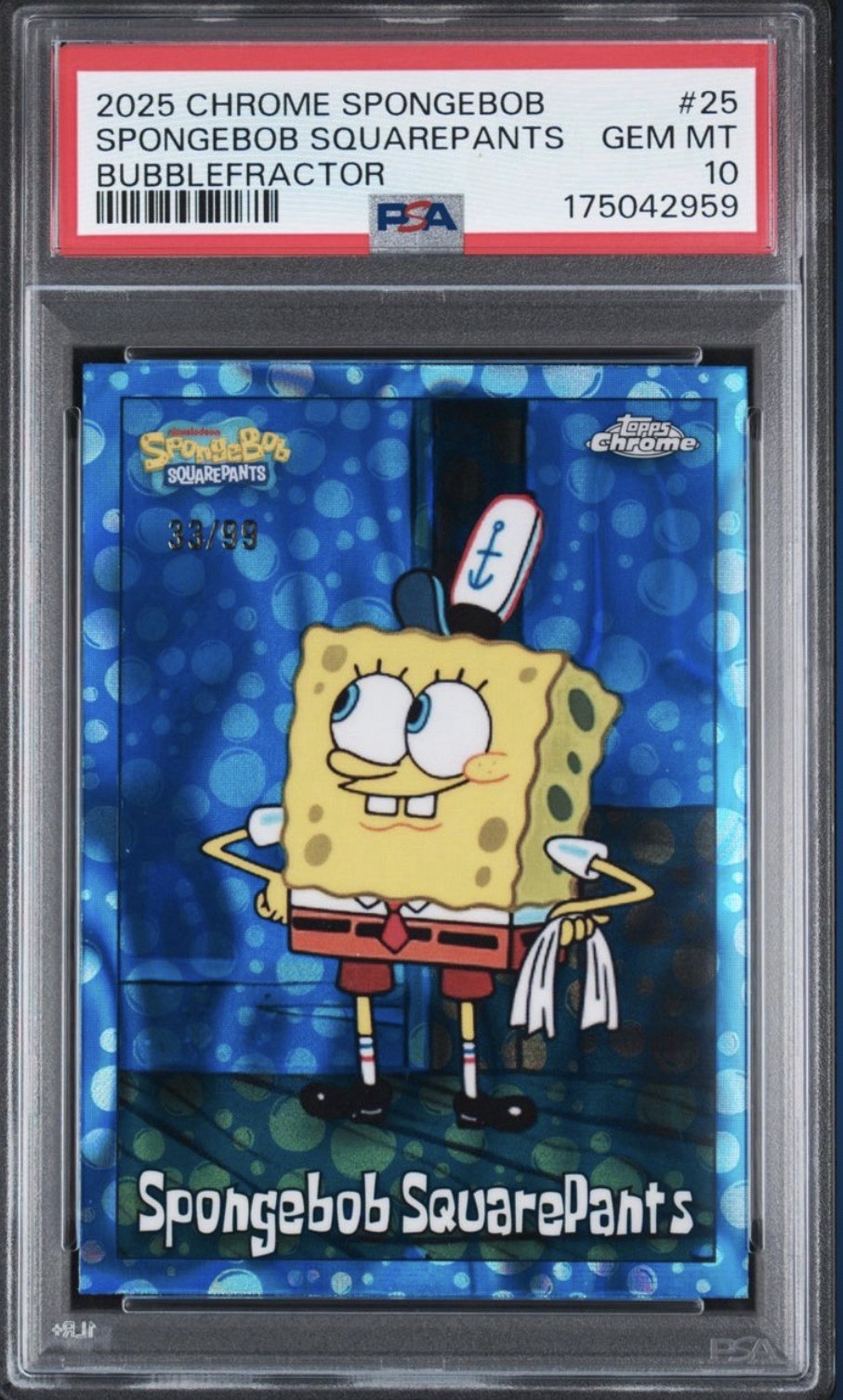 2025 Topps Chrome SpongeBob Squarepants #25 Bubblefractor /99 PSA GEM MT 10 2025 Topps Chrome SpongeBob Squarepants #25 Bubblefractor /99 PSA GEM MT 10