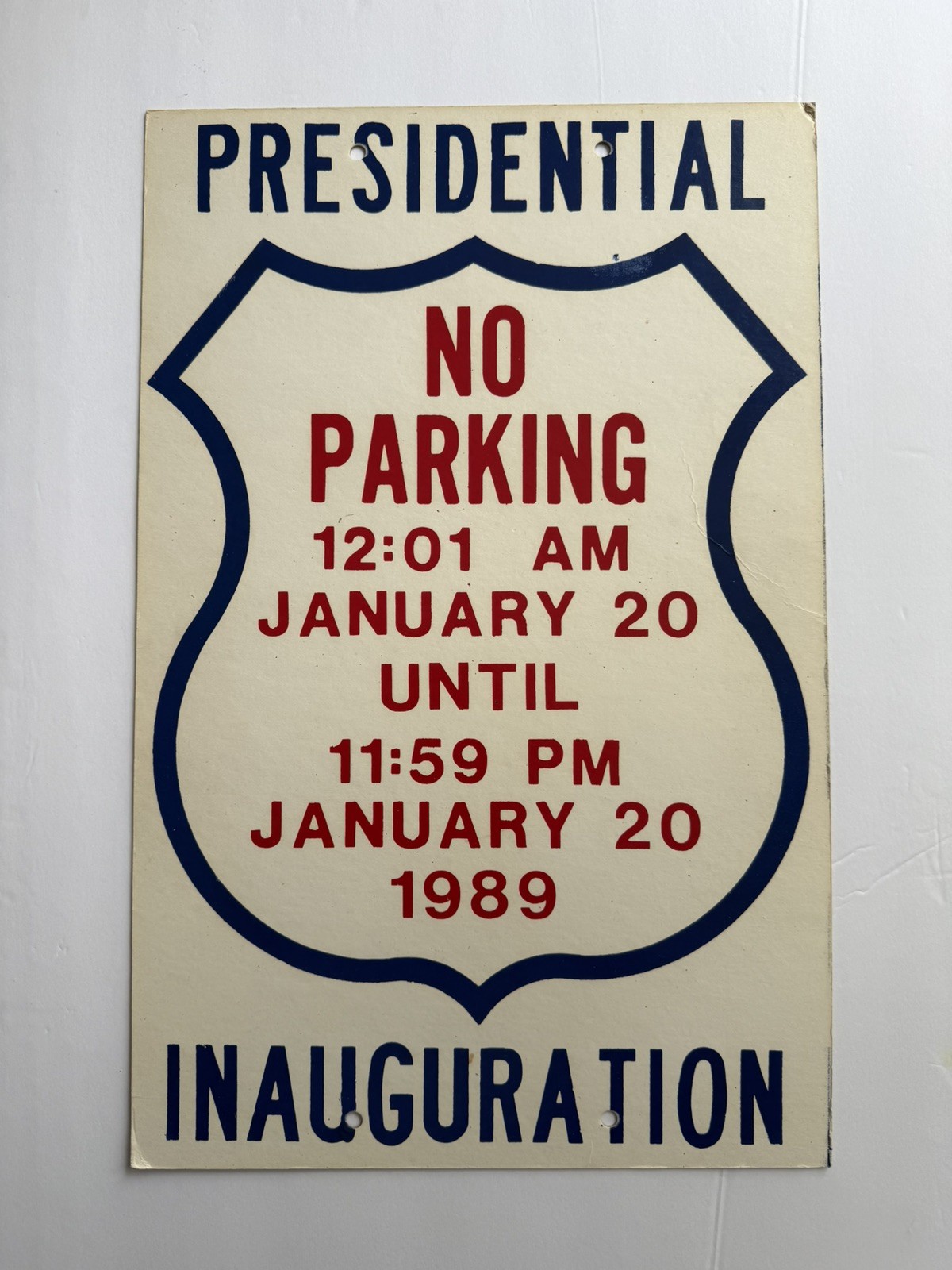 VINTAGE ORIGINAL GEORGE HW BUSH PRESIDENTIAL INAUGURATION NO PARKING SIGN 1989