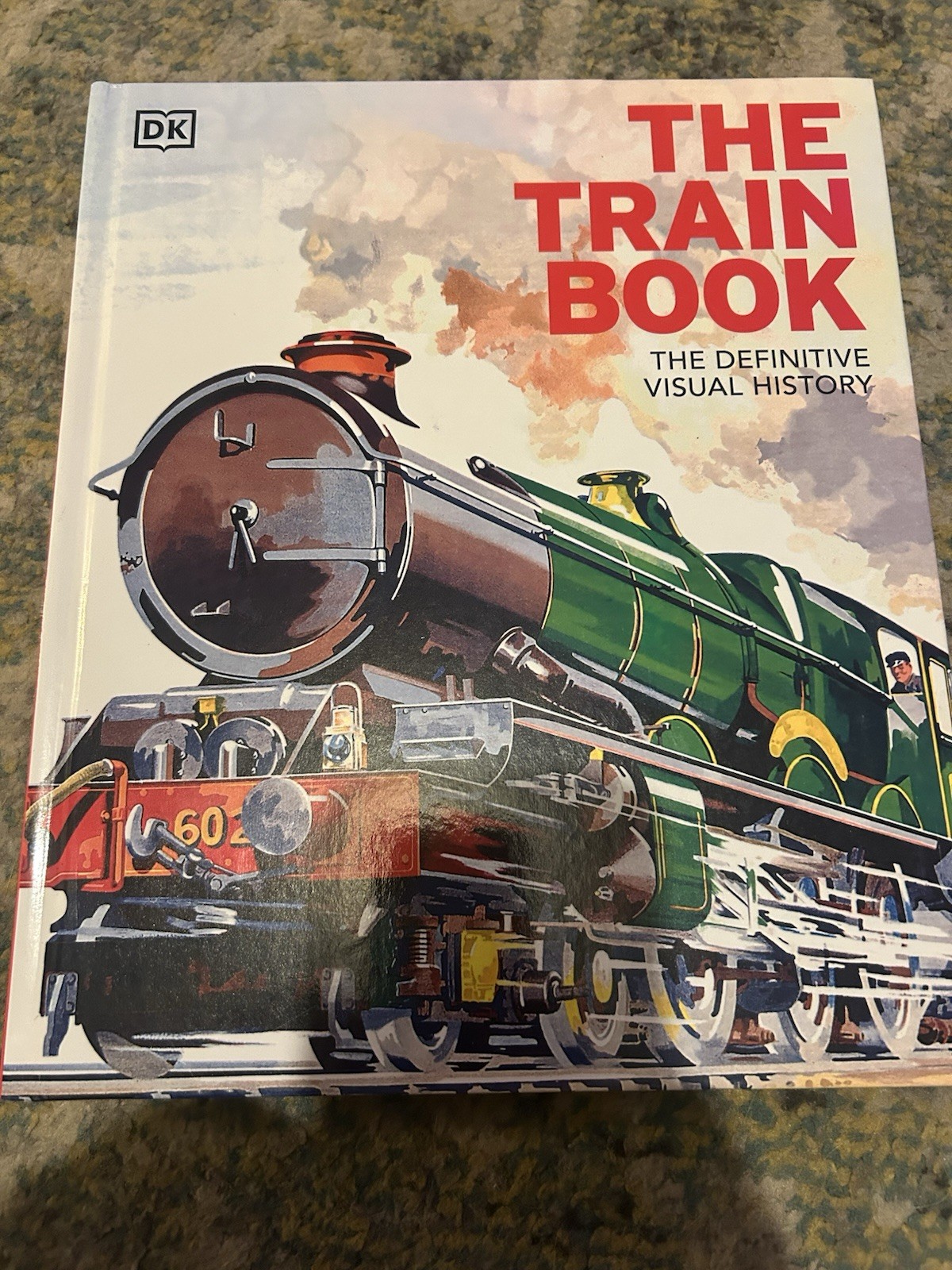 The Train Book: The Definitive Visual History Hardcover DK new condition The Train Book: The Definitive Visual History Hardcover DK new condition