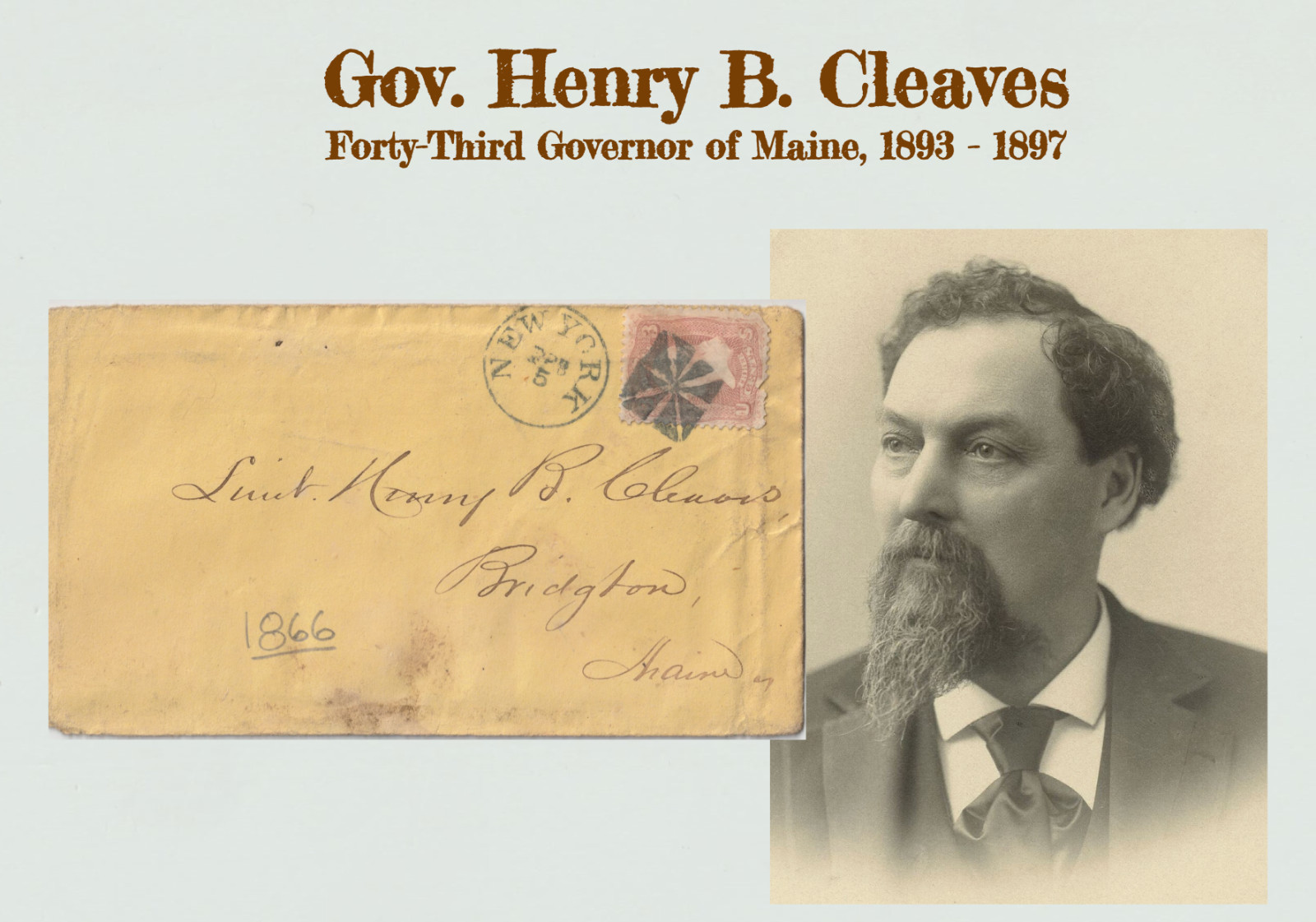 1866 Letter & Cover to Future Maine Gov. Henry B. Cleaves, Civil War Officer 1866 Letter & Cover to Future Maine Gov. Henry B. Cleaves, Civil War Officer