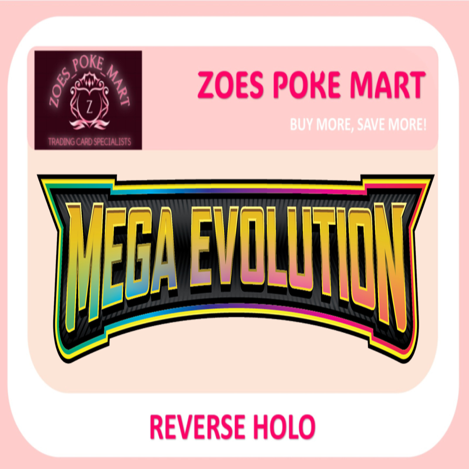 MEGA EVOLUTION - REVERSE HOLO'S - SELECT YOUR OWN - MULTIBUY DISCOUNT MEGA EVOLUTION - REVERSE HOLO'S - SELECT YOUR OWN - MULTIBUY DISCOUNT