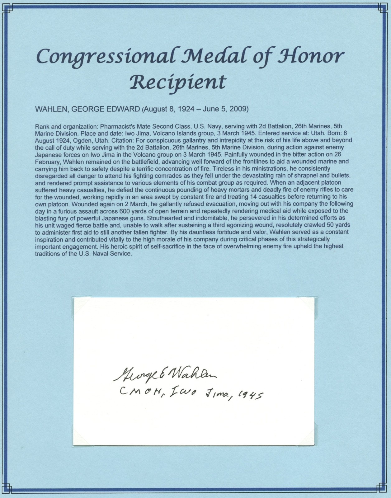 George Edward Wahlen d2009 signed autograph 3x5 cut US Navy WWII MOH Recipient George Edward Wahlen d2009 signed autograph 3x5 cut US Navy WWII MOH Recipient