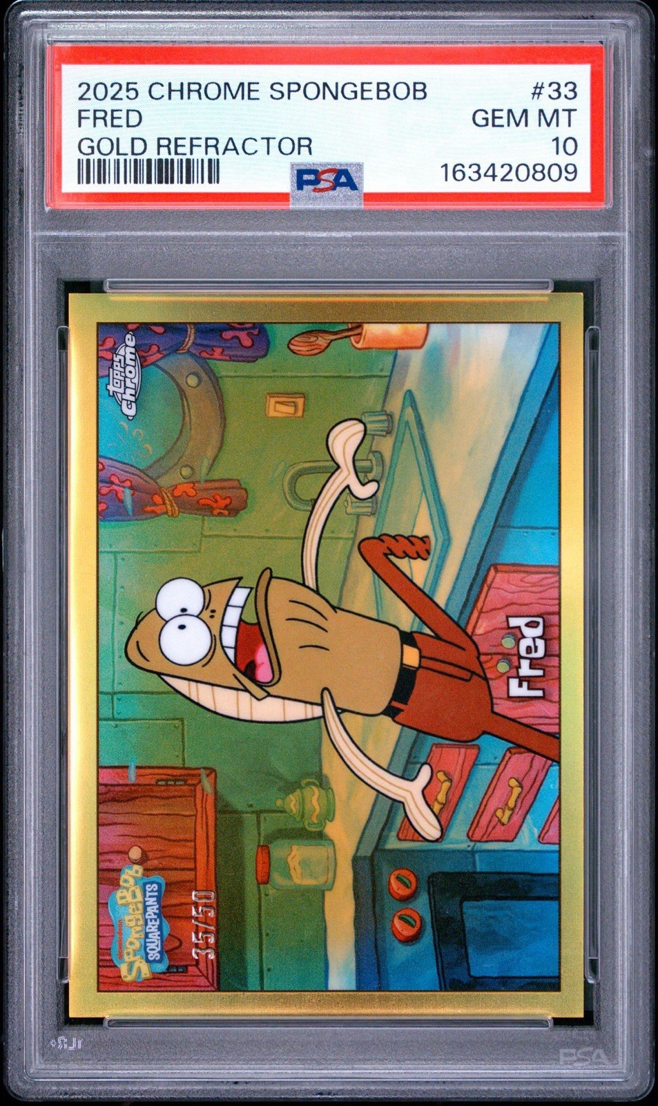 2025 TOPPS CHROME SPONGEBOB 25TH ANNIVERSARY FRED GOLD REFRACTOR /50 10 POP 1 2025 TOPPS CHROME SPONGEBOB 25TH ANNIVERSARY FRED GOLD REFRACTOR /50 10 POP 1