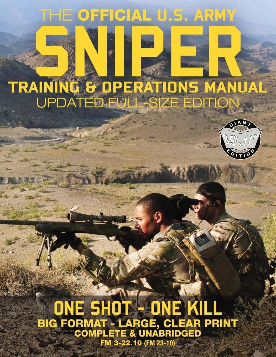 US Army Sniper Training Manual - Long-Range Combat Shooter's Guide, Full Size Ed US Army Sniper Training Manual - Long-Range Combat Shooter's Guide, Full Size Ed