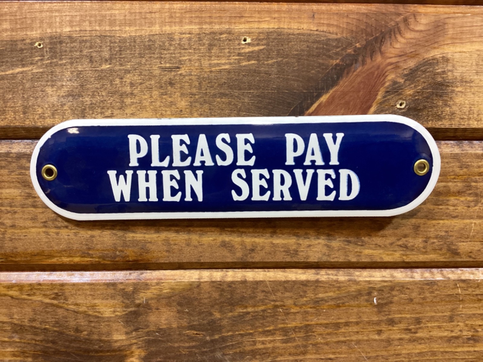 Please Pay When Served Please Pay When Served