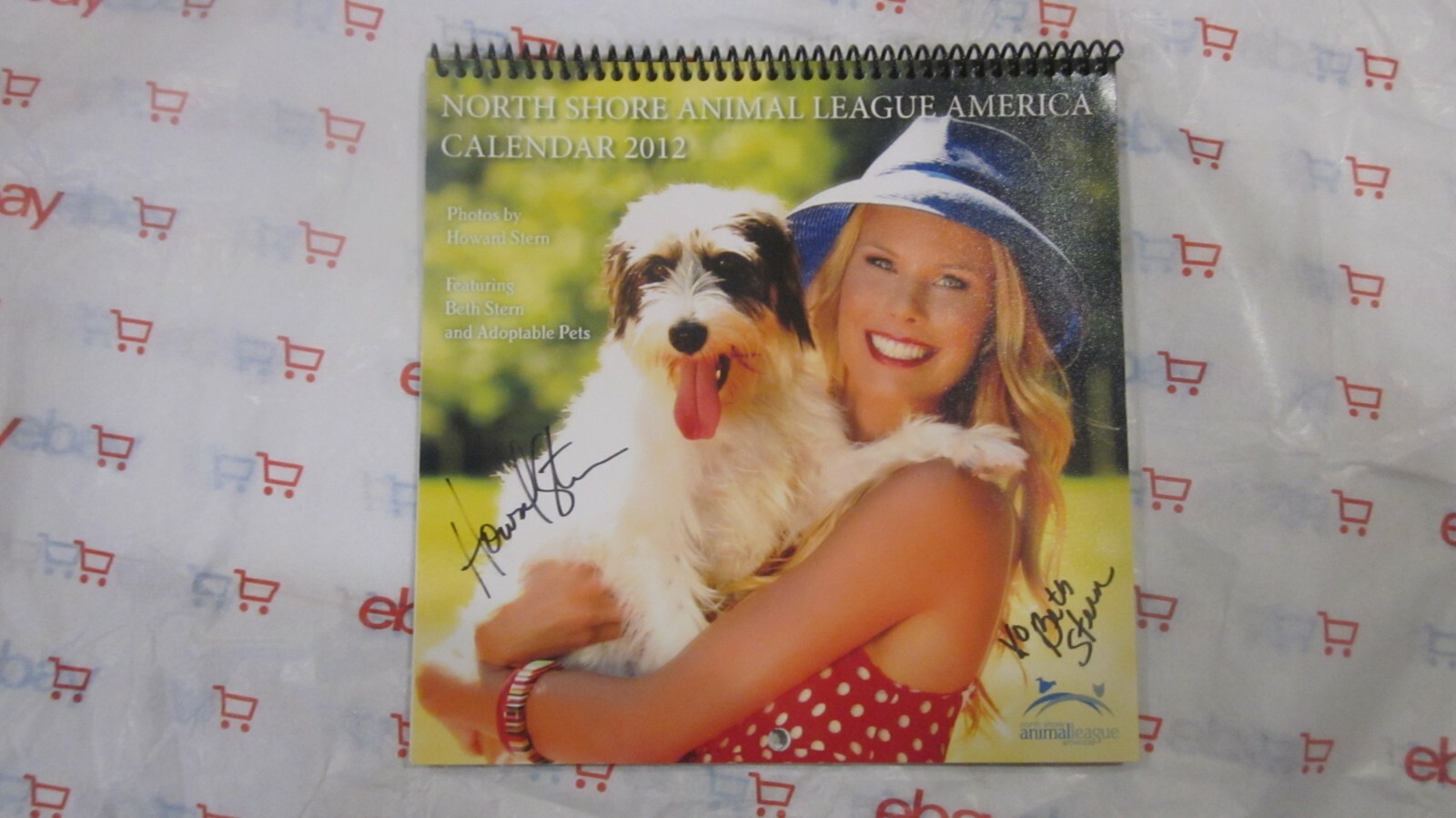 2012 NORTH SHORE ANIMAL LEAGUE CALENDAR SIGNED HOWARD STERN/BETH 0 NS 2012 NORTH SHORE ANIMAL LEAGUE CALENDAR SIGNED HOWARD STERN/BETH 0 NS