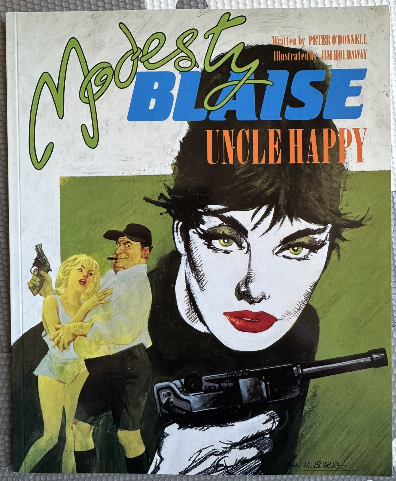 MODESTY BLAISE UNCLE HAPPY Peter O'Donnell & Holdaway Titan Books 1990 MODESTY BLAISE UNCLE HAPPY Peter O'Donnell & Holdaway Titan Books 1990