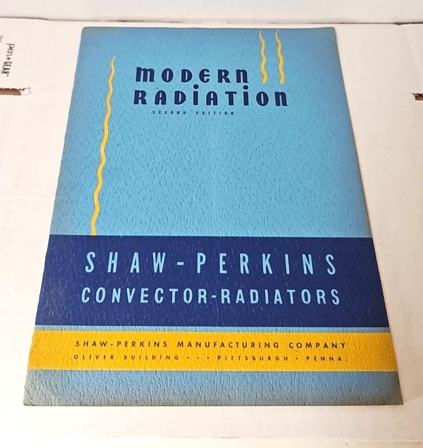 C. 1940s Shaw Perkins Modern Radiation Radiator Catalog Pittsburgh PA