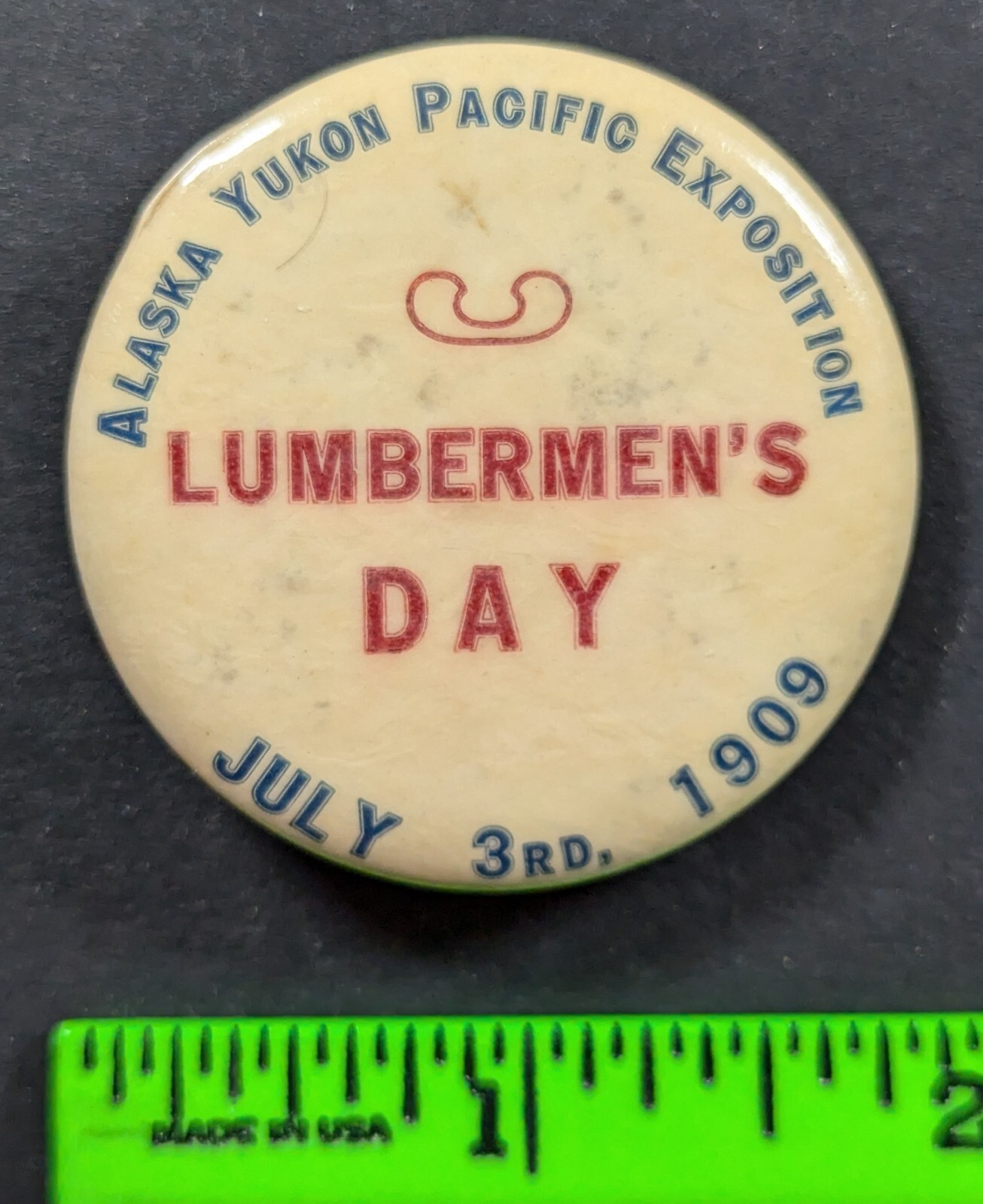 Vintage 1909 Lumbermen's Day Alaska Yukon Pacific Exposition Pinback Pin Vintage 1909 Lumbermen's Day Alaska Yukon Pacific Exposition Pinback Pin