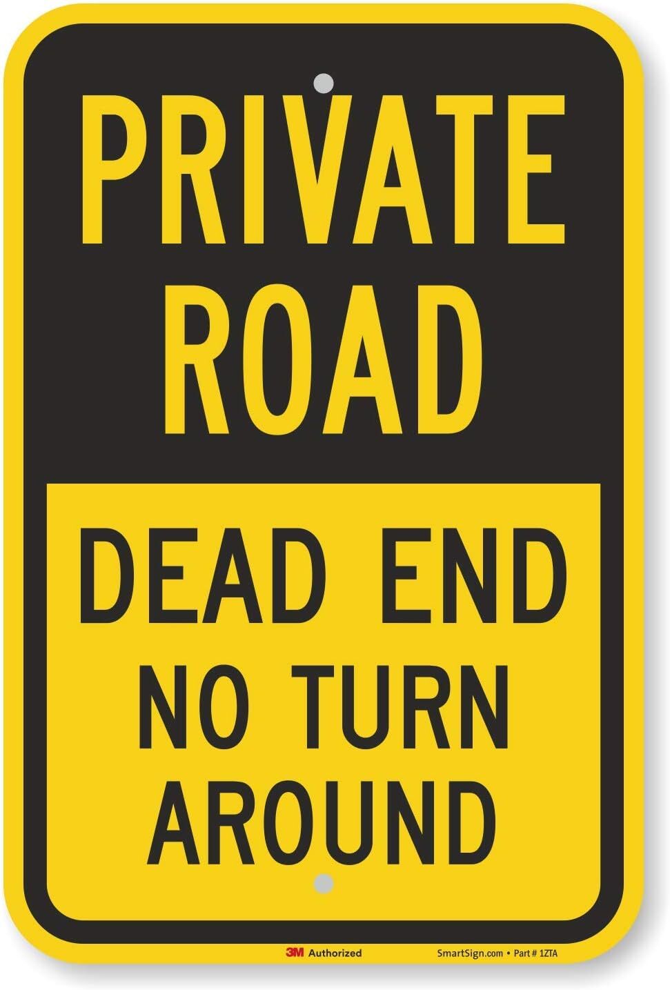 Private Road - Dead End, No Turn around Metal Sign, 18 X 12 Inch, Reflective Private Road - Dead End, No Turn around Metal Sign, 18 X 12 Inch, Reflective