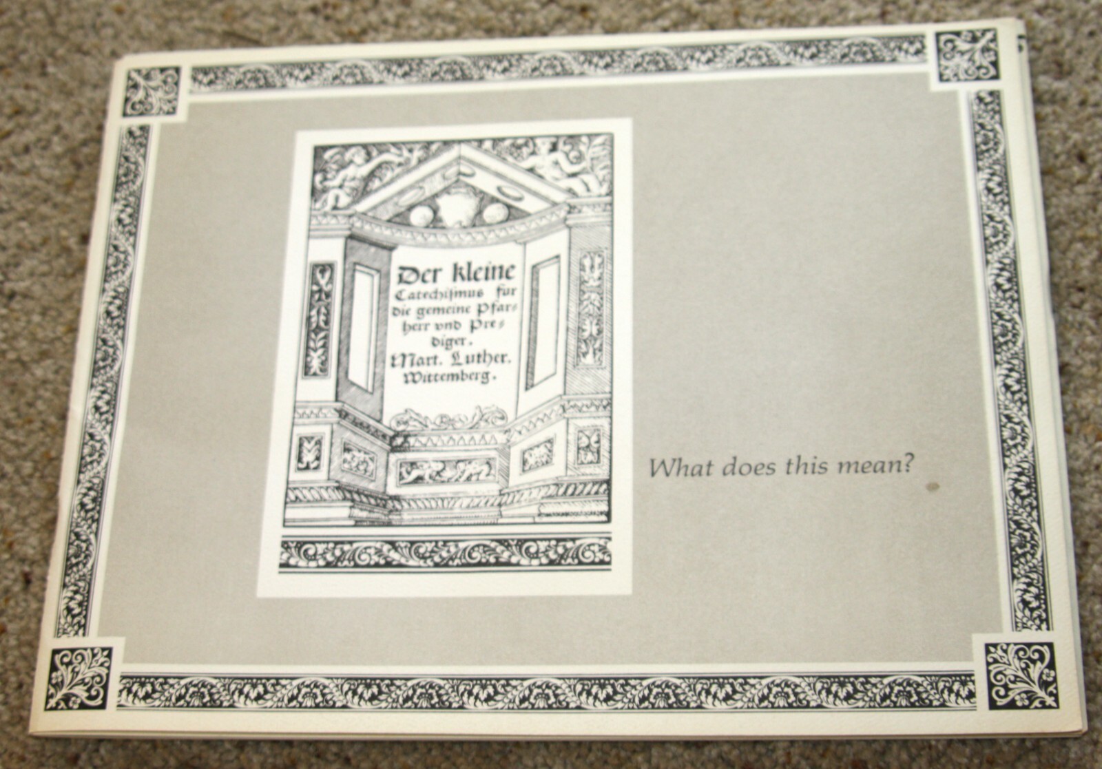 Observance of the 450th Anniversary of the Martin Luther's Small Catechism 1979 Observance of the 450th Anniversary of the Martin Luther's Small Catechism 1979