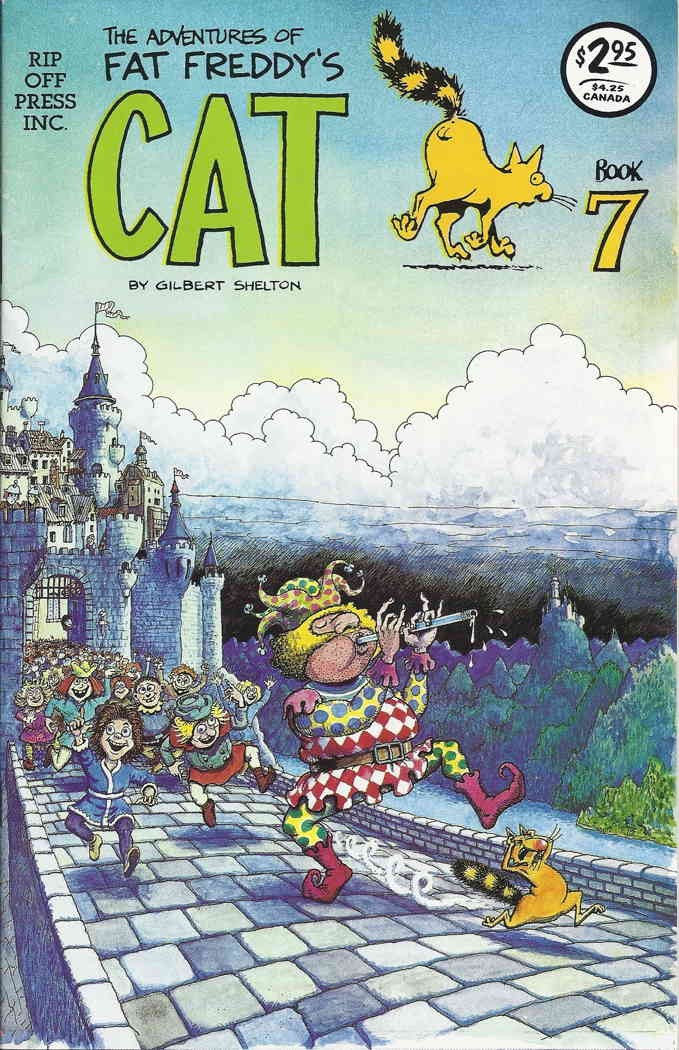 Fat Freddy's Cat #7 VG; Rip Off | low grade - Gilbert Shelton Underground - w/Ba