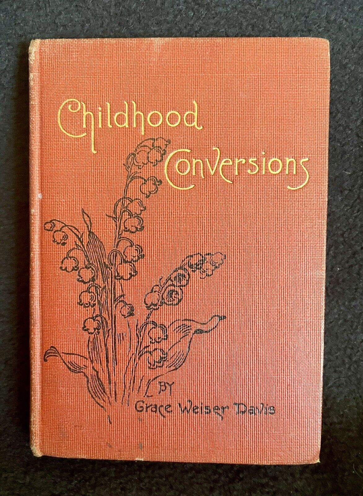 antique book: Childhood Conversions by Grace Weiser Davis