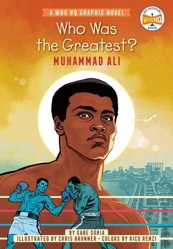 WHO WAS THE GREATEST MUHAMMAD ALI Paperback Graphic Novel Boxing Sports NEW WHO WAS THE GREATEST MUHAMMAD ALI Paperback Graphic Novel Boxing Sports NEW