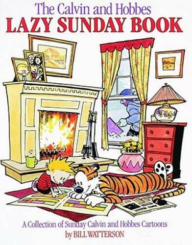 The Calvin and Hobbes Lazy Sunday Book - Paperback By Watterson, Bill - GOOD The Calvin and Hobbes Lazy Sunday Book - Paperback By Watterson, Bill - GOOD