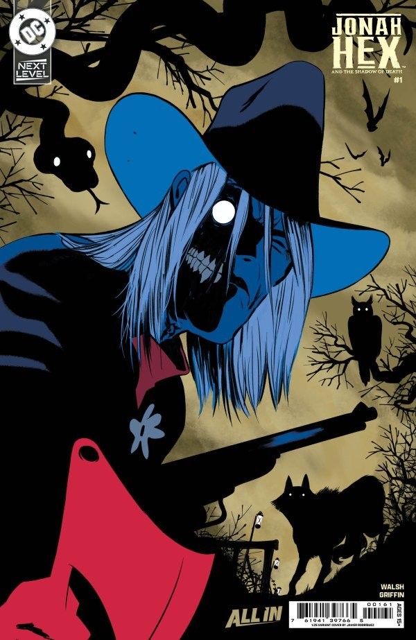 JONAH HEX AND THE SHADOW OF DEATH #1-1:25 JAVIER RODRIGUEZ VARIANT-DC NEXT LEVEL