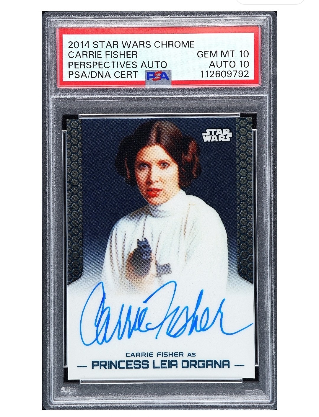 On Card Carrie Fisher / Princess Leia 2014 Chrome Perspectives PSA 10 / 10 On Card Carrie Fisher / Princess Leia 2014 Chrome Perspectives PSA 10 / 10