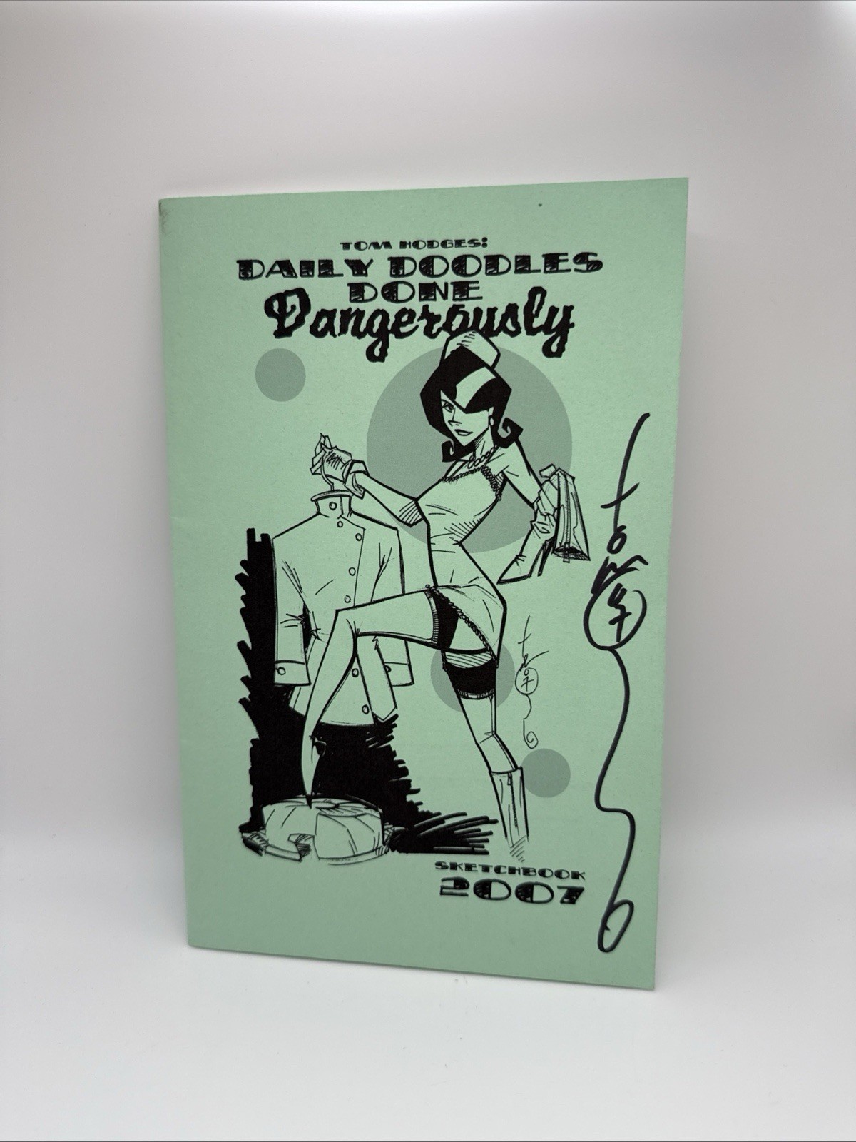 Tom Hodges: Daily Doodles Done Dangerously Sketchbook 2007 Signed. Tom Hodges: Daily Doodles Done Dangerously Sketchbook 2007 Signed.