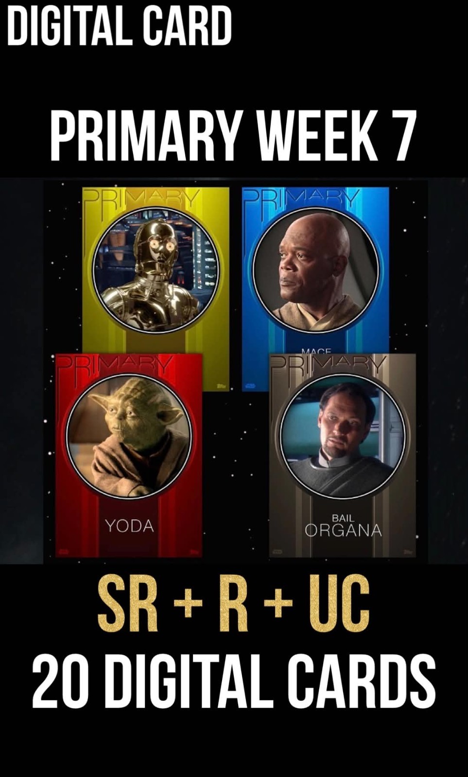 PRIMARY Week 7 SR Orange Purple Yellow Red Blue 20 Card Topps Star Wars Trader PRIMARY Week 7 SR Orange Purple Yellow Red Blue 20 Card Topps Star Wars Trader