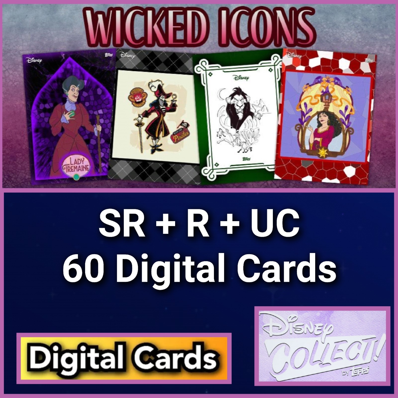 Topps Disney Collect Wicked Icons SR+R+UC 60 Cards