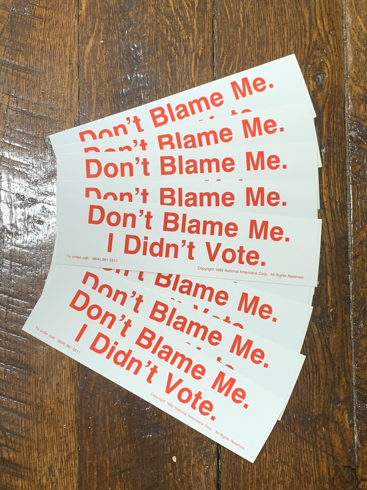 Vintage 1993 "Don't Blame Me. I Didn't Vote." Political Bumper Stickers 10 Pack