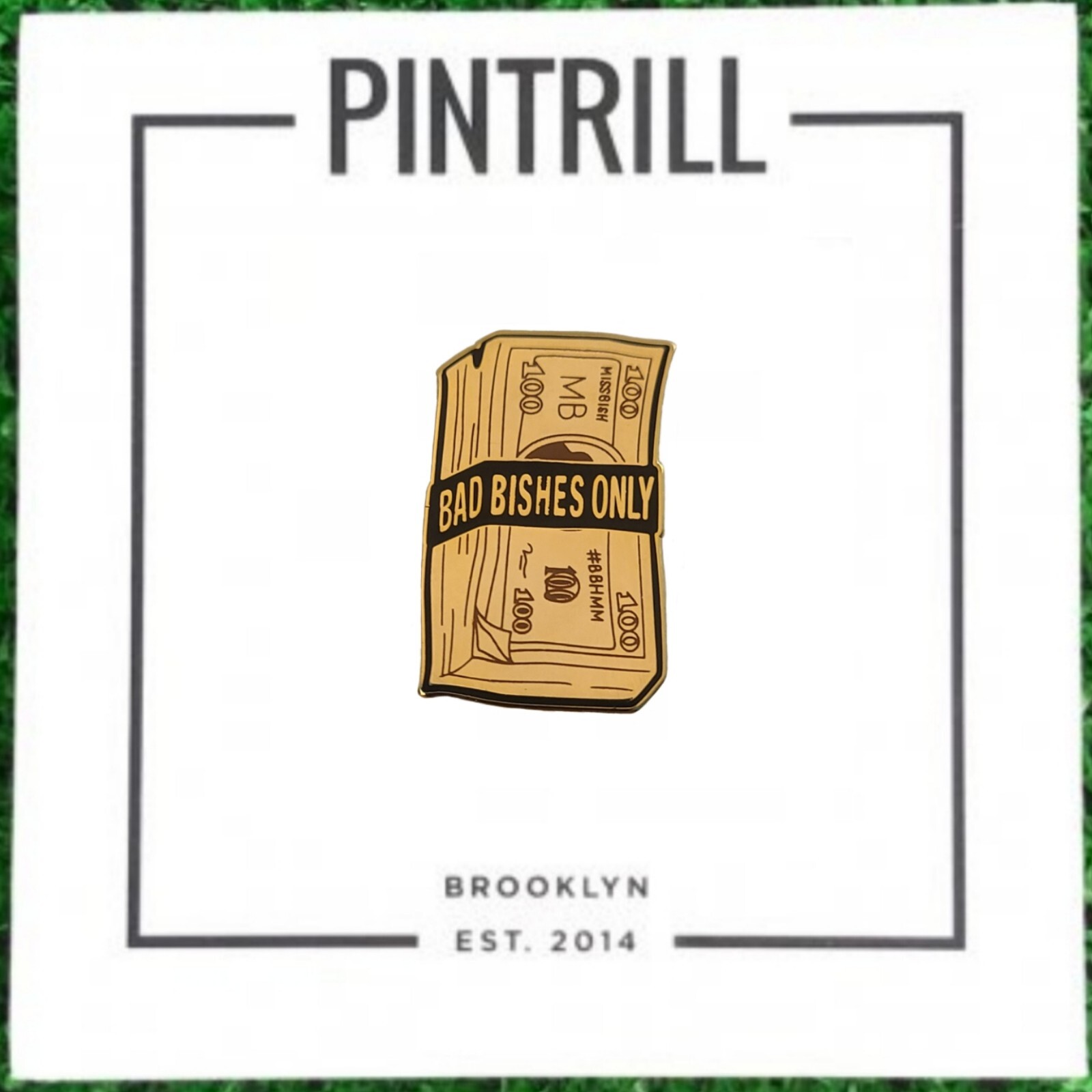 ⚡RARE⚡ PINTRILL x MISS BISH 100 DOLLAR BILLS PIN *BRAND NEW* LIMITED EDITION 💵