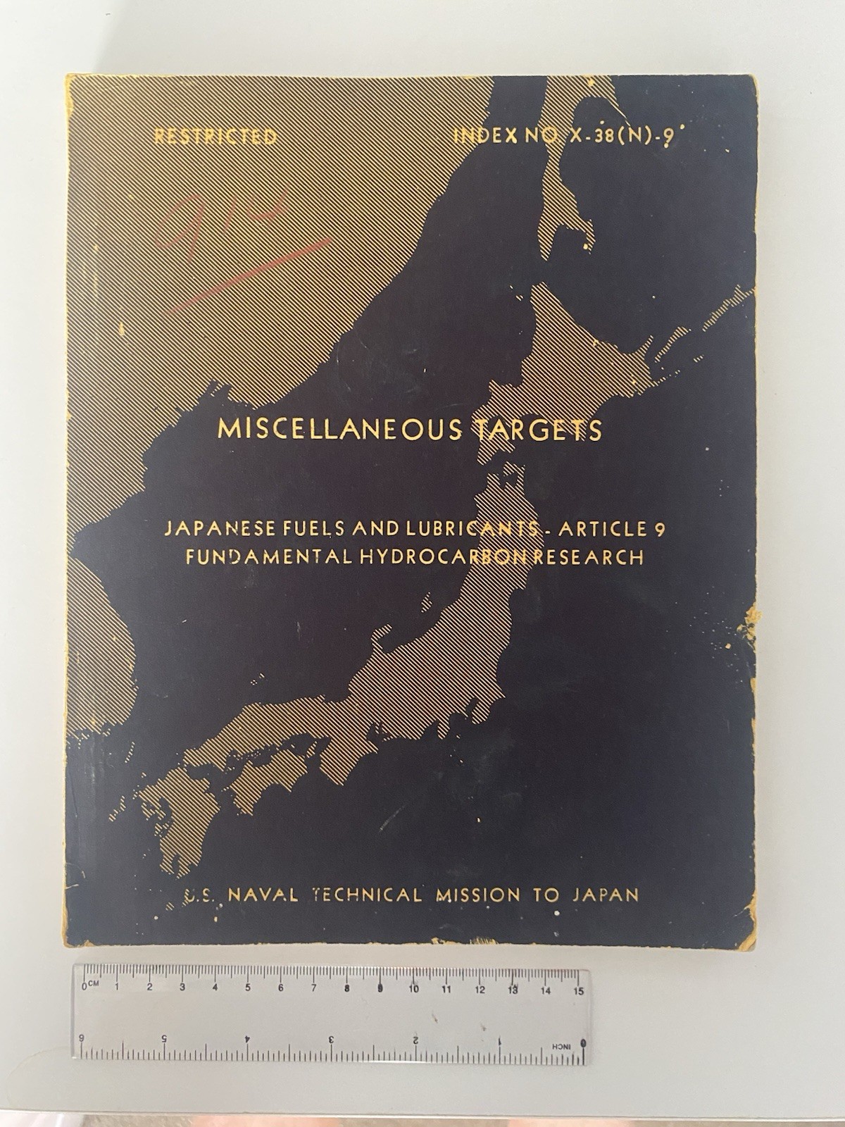 1946 WW2 MISCELLANEOUS TARGETS JAPANESE FUELS AND LUBRICAN RESTRICTED BOOKLET 1946 WW2 MISCELLANEOUS TARGETS JAPANESE FUELS AND LUBRICAN RESTRICTED BOOKLET