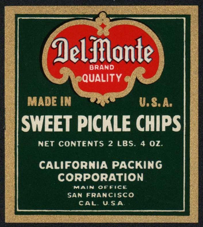 Vintage label DEL MONTE Sweet Pickle Chips California Packing San Francisco Vintage label DEL MONTE Sweet Pickle Chips California Packing San Francisco